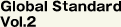 Global StandardVol.2