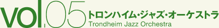 トロンハイム・ジャズ・オーケストラ