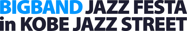 BIGBAND JAZZ FESTA in KOBE JAZZ STREET