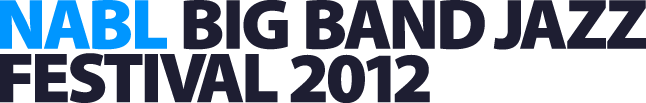 NABL Big Band Jazz Festival 2012